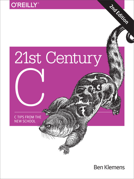 Title details for 21st Century C by Ben Klemens - Available